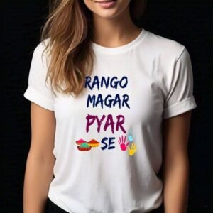 "Rango Magar Pyar Se" Holi T-Shirt